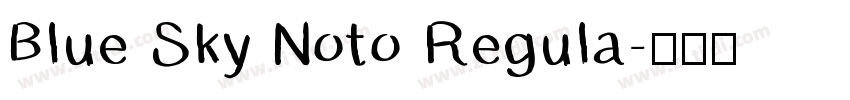 Blue Sky Noto Regula字体转换